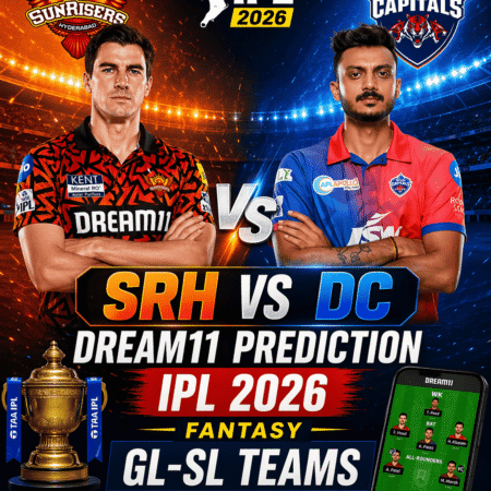 SRH vs DC Dream11 Prediction IPL 2026 | Fantasy GL-SL Teams