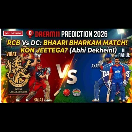 RCB vs DC Dream11 Prediction 2026 | Match 26 April 18